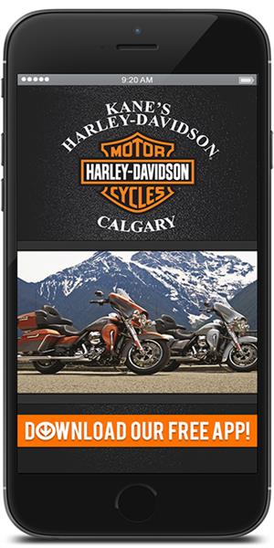 Stay connected to Kane’s Harley-Davidson® Calgary using their mobile application available for both Apple and Android devices