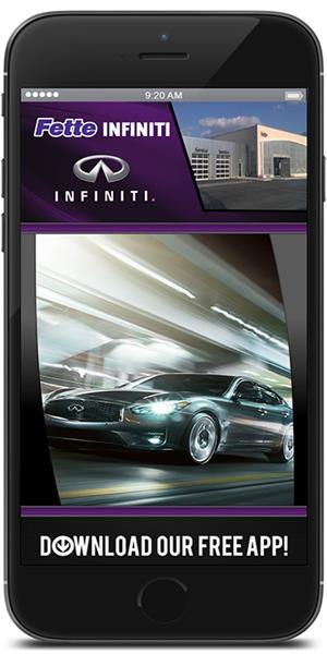 The Official Mobile App for Fette Infiniti