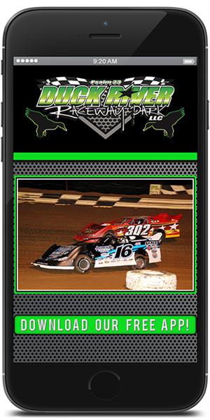 Stay on track with Duck River Raceway Park using their mobile application available for both Apple and Android