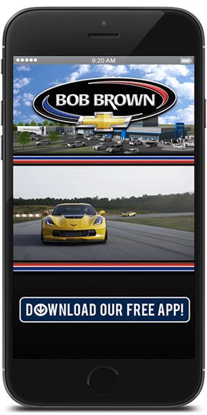 The Official Mobile App for Bob Brown Chevrolet