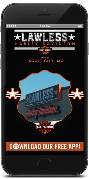 The Official Mobile App for Lawless Harley-Davidson of Scott City