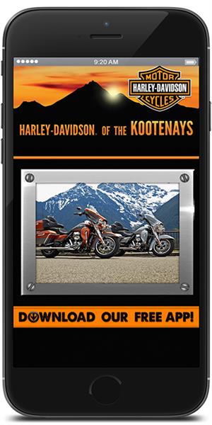 The Official Mobile App for Harley-Davidson of The Kootenays